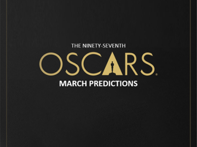2025 Academy Award Predictions: March